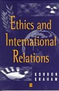 Ethics and International Relations (Paperback)