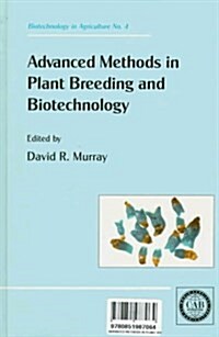 Advanced Methods in Plant Breeding and Biotechnology (Hardcover)