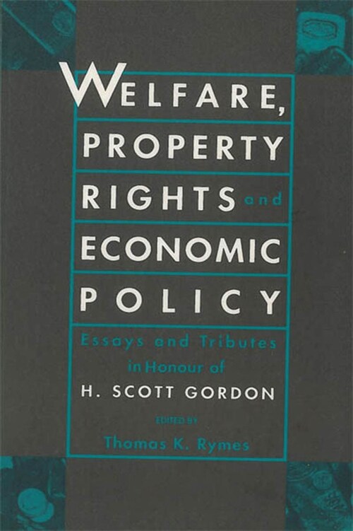 Welfare Property Rights and Economic Policy (Paperback)