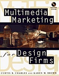Multimedia Marketing for Design Firms (Paperback, Compact Disc)
