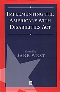 Implementing the Americans With Disabilities Act (Paperback)
