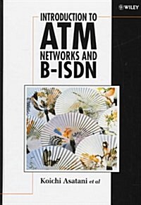 Introduction to Atm Networks and B-Isdn (Hardcover)