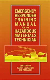 Emergency Responder Training Manual for the Hazardous Materials Technician (Hardcover)