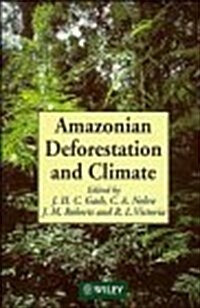 Amazonian Deforestation and Climate (Hardcover)