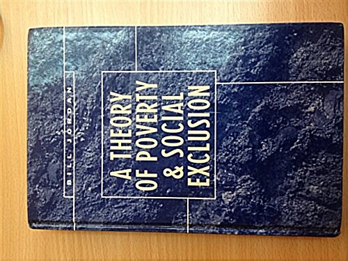 A Theory of Poverty and Social Exclusion                                   C (Paperback)