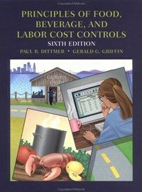 Principles of food, beverage, and labor cost controls for hotels and restaurants 6th ed