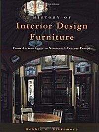 History of Interior Design and Furniture (Hardcover)