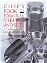 Chefs Book of Formulas, Yields, and Sizes (Hardcover, 2nd)