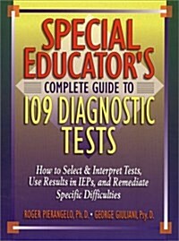 Special Educators Complete Guide to 109 Diagnostic Tests (Paperback)