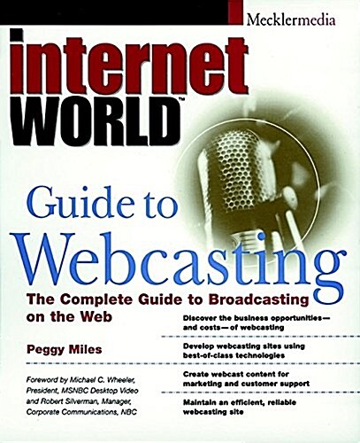 Internet World Guide to Webcasting (Paperback)