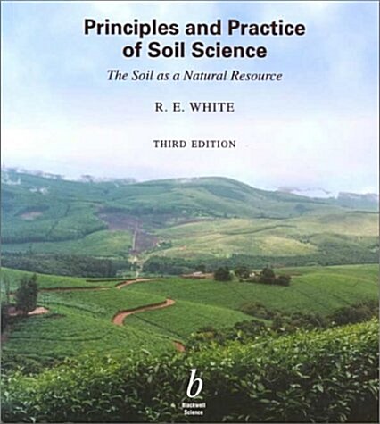 Principles and Practice of Soil Science (Paperback, 3rd, Subsequent)