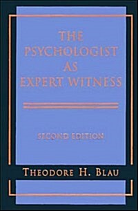 The Psychologist As Expert Witness (Hardcover, 2nd, Subsequent)