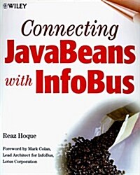 Connecting Javabeans With Infobus (Paperback, Diskette)