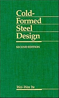 Cold-Formed Steel Design (Hardcover, 2nd, Subsequent)