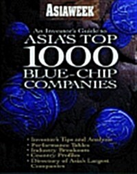 An Investors Guide to Asias Top 1000 Blue-Chip Companies (Paperback)