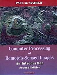 Computer Processing of Remotely-Sensed Images (Paperback, CD-ROM, 2nd)