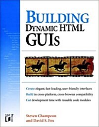 Building Dynamic Html Guis (Paperback)