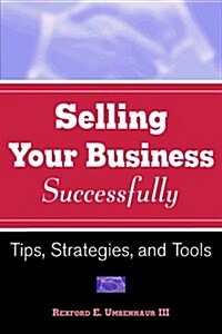 Selling Your Business Successfully (Paperback)
