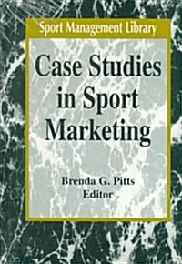 Case Studies in Sport Marketing (Hardcover)