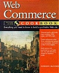 Web Commerce Cookbook (Paperback, CD-ROM)