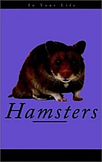 Hamsters in Your Life (Paperback)