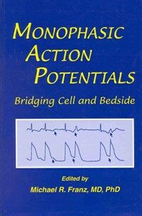 Monophasic action potentials : bridging cell and bedside