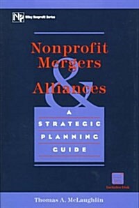 Nonprofit Mergers and Alliances (Hardcover, Diskette)