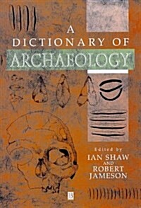 A Dictionary of Archaeology (Hardcover)