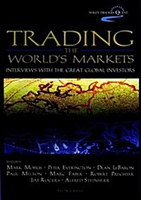 Trading the Worlds Markets (Hardcover)