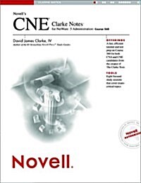 Novells Cne Clarke Notes for Netware 5 Administration (Paperback)