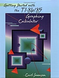 Getting Started With the Ti-86/85 Graphing Calculator (Paperback)