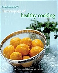 The Professional Chefs Techniques of Healthy Cooking (Hardcover, 2nd, Subsequent)