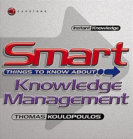 Smart Things to Know About Knowledge Management (Paperback)