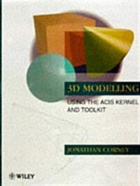 3D Modeling Using the Acis Kernel and Toolkit (Paperback)