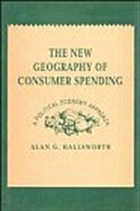 The New Geography of Consumer Spending (Hardcover)