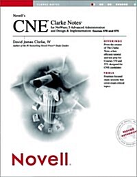 Novells Cne Clark Notes for Netware 5 Advanced Administration and Design  & Implementation (Paperback)