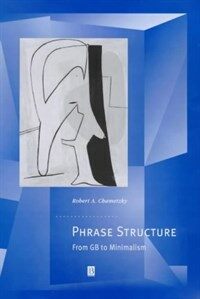 Phrase structure : from GB to minimalism