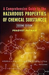 A Comprehensive Guide to Hazardous Properties of Chemical Substances (Hardcover, 2nd, Subsequent)