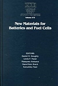 New Materials for Batteries and Fuel Cells (Hardcover)