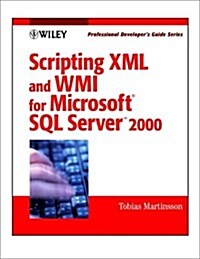 Scripting Xml and Wmi for Microsoft SQL Server 2000 (Paperback, Compact Disc)
