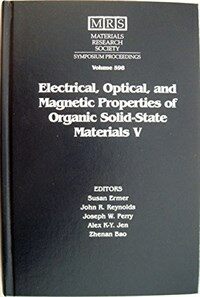 Electrical, optical, and magnetic properties of organic solid-state materials V : symposium held November 29-December 3, 1999, Boston, Massachusetts, U.S.A.