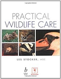 Practical Wildlife Care (Paperback)