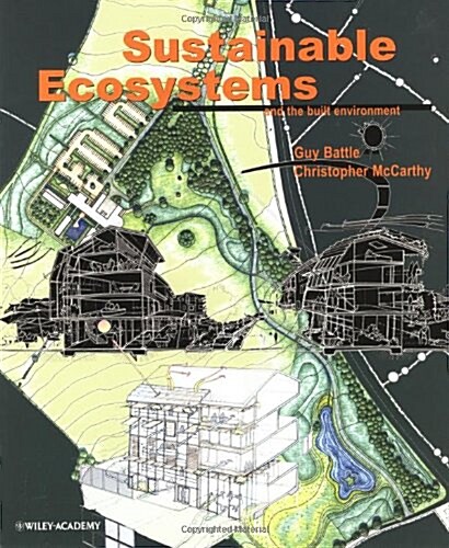 Sustainable Ecosystems and the Built Environment (Paperback)