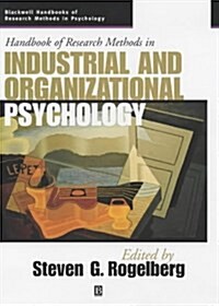 Handbook of Research Methods in Industrial and Organizational Psychology (Hardcover)