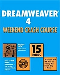 Dreamweaver 4 Weekend Crash Course (Paperback, CD-ROM)