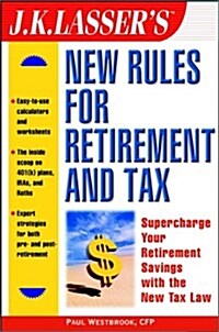 J.K. Lassers New Rules for Retirement and Tax (Paperback)