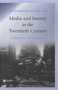 Media and Society in the Twentieth Century (Hardcover)
