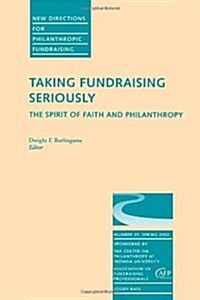 Taking Fundraising Seriously (Paperback)