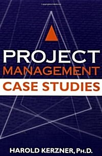Project Management Case Studies (Paperback)