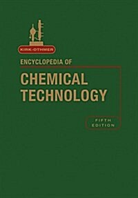 Kirk-Othmer Encyclopedia of Chemical Technology (Hardcover, 5th)